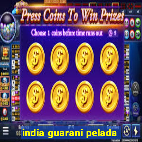 india guarani pelada